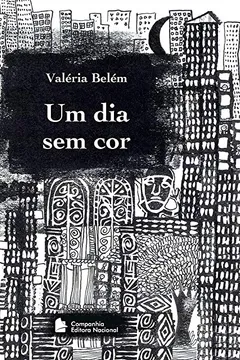 Livro Um Dia sem Cor - Coleção Outras Histórias - Resumo, Resenha, PDF, etc.