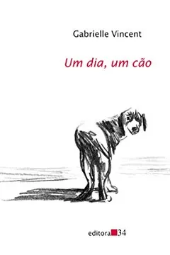 Livro Um Dia, Um Cão - Resumo, Resenha, PDF, etc.
