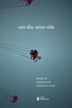 Livro Um Dia, Uma Vida - Resumo, Resenha, PDF, etc.