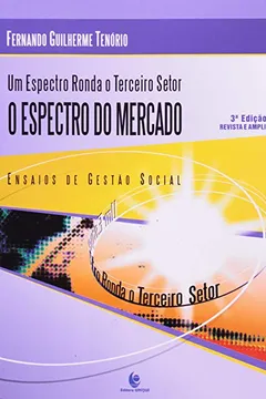 Capa do livro Um Espectro Ronda o Terceiro Setor. O Espectro do Mercado. Ensaios de Gestão Social