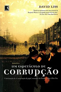 Livro Um Espetáculo De Corrupção - Resumo, Resenha, PDF, etc.