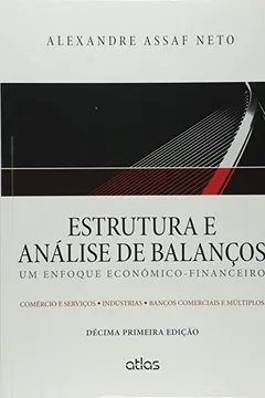 Livro Um Estrutura e Análise de Balanços. Enfoque Econômico-Financeiro - Resumo, Resenha, PDF, etc.