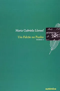 Livro Um Falcão no Punho. Diário 1 - Resumo, Resenha, PDF, etc.