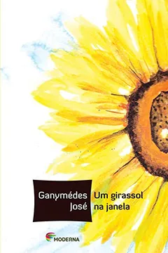 Livro Um Girassol na Janela - Resumo, Resenha, PDF, etc.