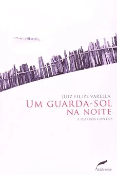 Livro Um Guarda. Sol Na Noite - Resumo, Resenha, PDF, etc.
