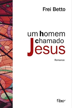Livro Um Homem Chamado Jesus - Resumo, Resenha, PDF, etc.