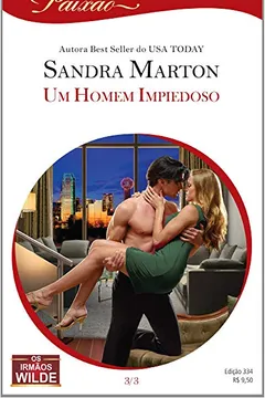 Livro Um Homem Impiedoso - Coleção Harlequin Paixão. Número 334 - Resumo, Resenha, PDF, etc.