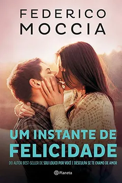 Livro Um Instante de Felicidade - Resumo, Resenha, PDF, etc.