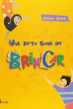 Livro Um Jeito Bom de Brincar - Resumo, Resenha, PDF, etc.