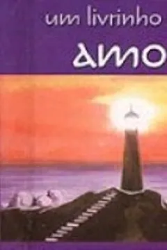 Livro Um Livrinho Com Amor - Resumo, Resenha, PDF, etc.
