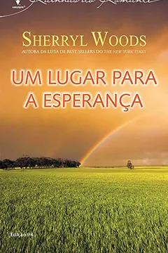 Livro Um Lugar Para a Esperança - Coleção Harlequin Rainhas do Romance. Número 94 - Resumo, Resenha, PDF, etc.