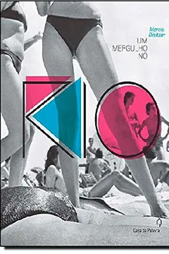 Livro Um Mergulho No Rio. 100 Anos De Moda E Comportamento Na Praia Carioca - Resumo, Resenha, PDF, etc.
