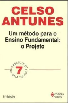 Livro Um Metodo Para O Ensino Fundamental. O Projeto - Volume 7 - Resumo, Resenha, PDF, etc.
