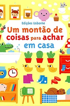 Livro Um Montão de Coisas Para Achar em Casa - Resumo, Resenha, PDF, etc.