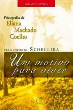 Livro Um Motivo Para Viver - Resumo, Resenha, PDF, etc.