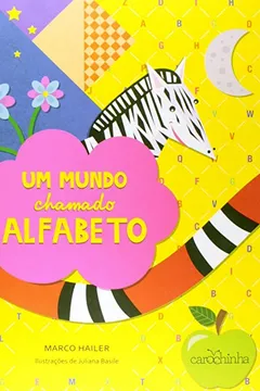 Livro Um Mundo Chamado Alfabeto - Resumo, Resenha, PDF, etc.