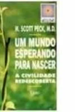 Livro Um Mundo Esperando Para Nascer - Resumo, Resenha, PDF, etc.
