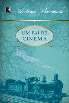 Livro Um Pai de Cinema - Resumo, Resenha, PDF, etc.