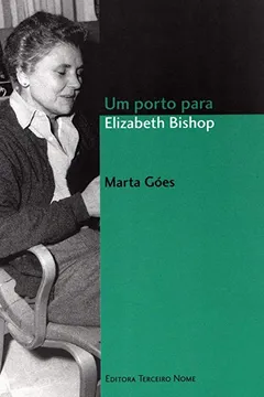 Livro Um Porto Para Elisabeth Bishop - Resumo, Resenha, PDF, etc.