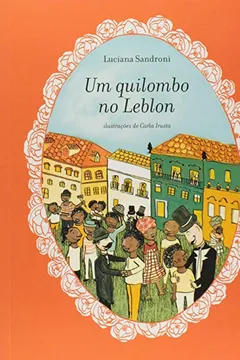 Livro Um Quilombo No Leblon - Resumo, Resenha, PDF, etc.