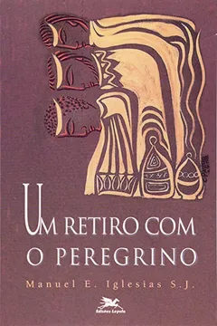 Livro Um Retiro Com O Peregrino - Resumo, Resenha, PDF, etc.