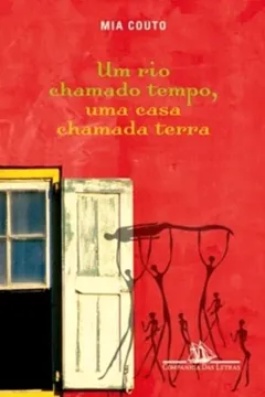 Livro Um Rio Chamado Tempo, Uma Casa Chamada Terra - Resumo, Resenha, PDF, etc.