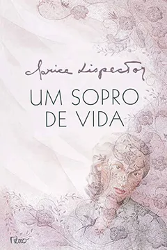 Livro Um Sopro de Vida. Pulsações - Resumo, Resenha, PDF, etc.