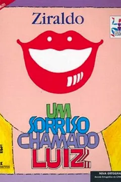 Livro Um Sorriso Chamado Luiz - Resumo, Resenha, PDF, etc.