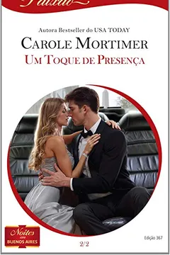 Livro Um Toque De Presença - Coleção Harlequin Paixão. Número 367 - Resumo, Resenha, PDF, etc.