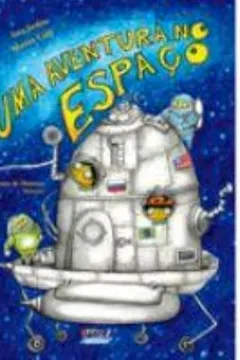 Livro Uma Aventura no Espaço - Resumo, Resenha, PDF, etc.