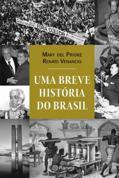 Livro Uma Breve História do Brasil - Resumo, Resenha, PDF, etc.