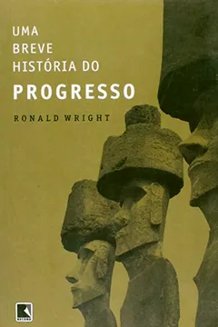 Livro Uma Breve História Do Progresso - Resumo, Resenha, PDF, etc.