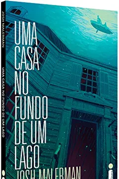 Livro Uma Casa no Fundo de Um Lago - Resumo, Resenha, PDF, etc.