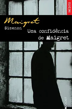 Livro Uma Confidência De Maigret - Coleção L&PM Pocket - Resumo, Resenha, PDF, etc.