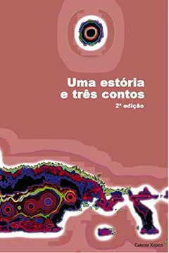 Livro Uma estória e três contos - 2ª edição - Resumo, Resenha, PDF, etc.