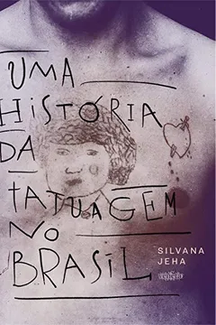 Livro Uma História Da Tatuagem - Resumo, Resenha, PDF, etc.