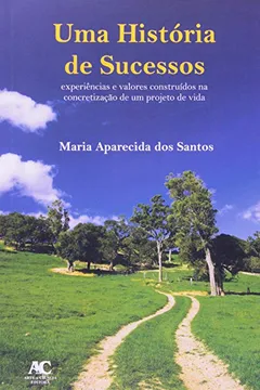 Livro Uma História De Sucessos - Resumo, Resenha, PDF, etc.