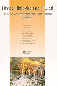 Capa do livro Uma Historia No Plural. 500 Anos Do Movimento