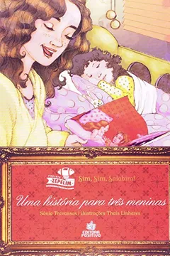 Livro Uma Historia Para Tres Meninas - Resumo, Resenha, PDF, etc.