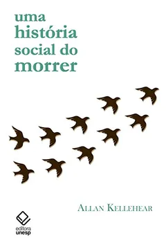 Livro Uma Historia Social do Morrer - Resumo, Resenha, PDF, etc.