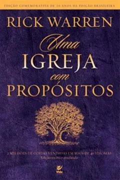 Livro Uma Igreja com Propósitos - Resumo, Resenha, PDF, etc.