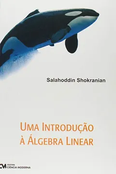 Livro Uma Introducao A Algebra Linear - Resumo, Resenha, PDF, etc.