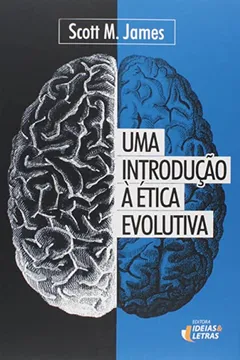 Livro Uma Introdução à Ética Evolutiva - Resumo, Resenha, PDF, etc.