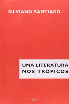 Livro Uma Literatura nos Trópicos - Resumo, Resenha, PDF, etc.