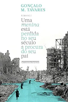 Livro Uma Menina Está Perdida no Seu Século à Procura do Pai - Resumo, Resenha, PDF, etc.