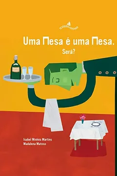 Livro Uma Mesa É Uma Mesa. Será? - Resumo, Resenha, PDF, etc.