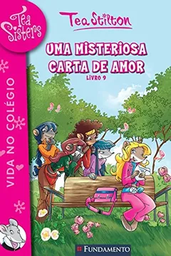 Livro Uma Misteriosa Carta de Amor. Tea Sisters - Volume 9 - Resumo, Resenha, PDF, etc.