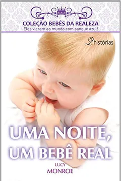 Livro Uma Noite, Um Bebê Real - Resumo, Resenha, PDF, etc.