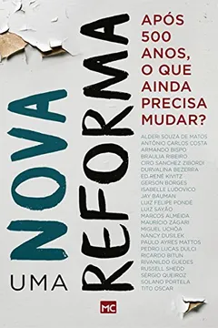 Livro Uma Nova Reforma. Após 500 Anos, o que Ainda Precisa Mudar? - Resumo, Resenha, PDF, etc.