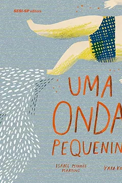 Livro Uma Onda Pequenina - Resumo, Resenha, PDF, etc.